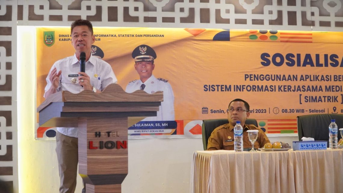 Bupati Rohil Saat Buka Sosialisasi Penggunaan Aplikasi Simatrik Ajak Media Kerjasama